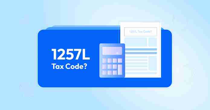 What is 1257L Tax Code? Everything Employees Must Kno