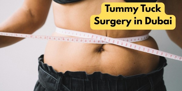 Tummy Tuck Surgery in Dubai