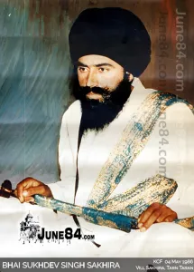 Shaheed Bhai Sukhdev Singh Sakhira: A True Sikh Warrior