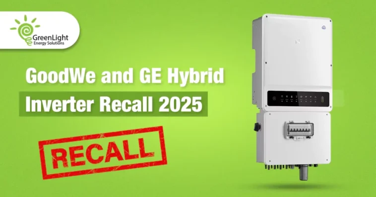 GoodWe and GE Hybrid Inverter Recall 2025 1024x546 1