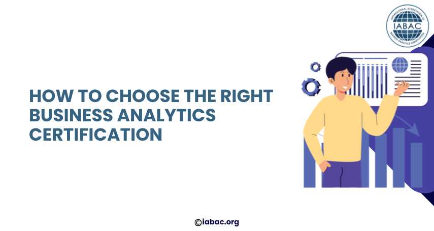 How to Choose Right Business Analytics Certification