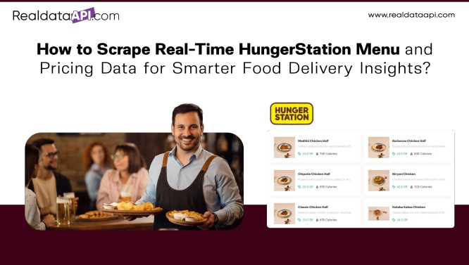 How to Scrape Real Time HungerStation Menu and Pricing Data for Smarter Food Delivery Insights 2