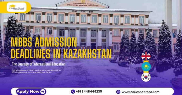 When to apply for MBBS in Kazakhstan