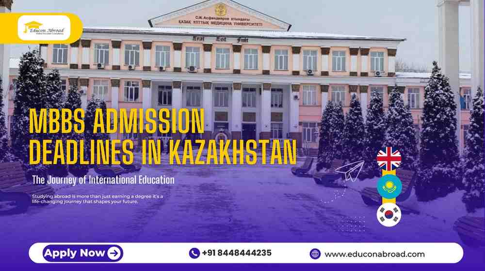 Kazakhstan MBBS: Don’t Miss These Deadlines