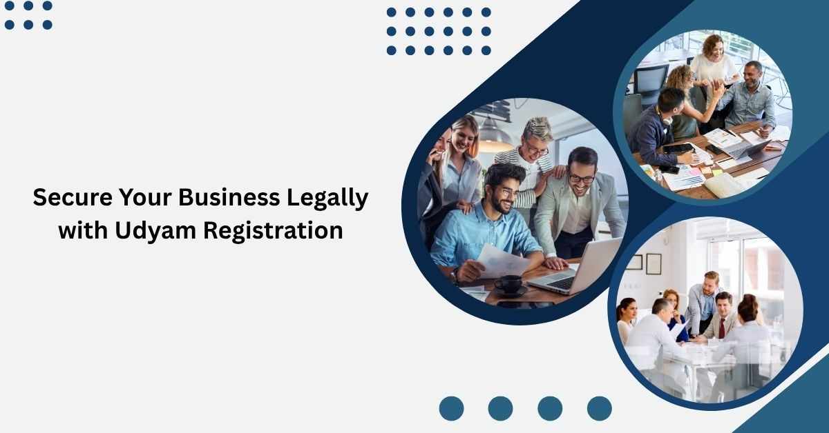 Secure Your Business Legally with Udyam Registration