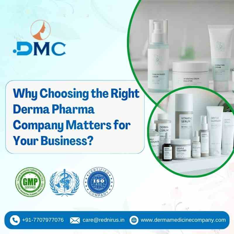 Why Choosing Derma Pharma Company Matters for Business?
