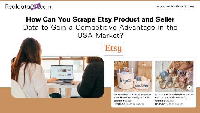 Scrape Etsy Product and Seller Data- USA Market