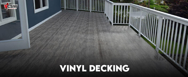 Vinyl Decking: Why It’s a Smart Choice for Canada
