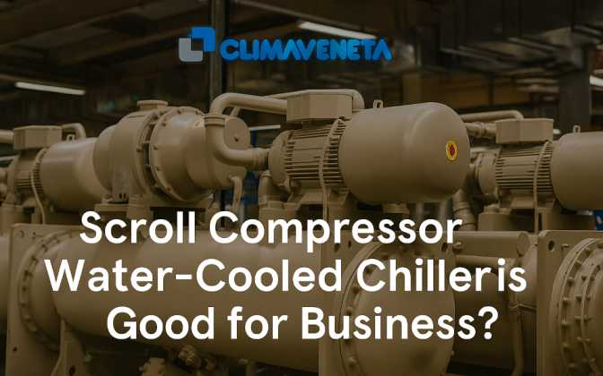 Scroll Compressor Water-Cooled Chiller is Good
