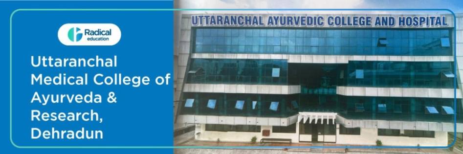 Uttaranchal Medical College of Ayurveda & Research