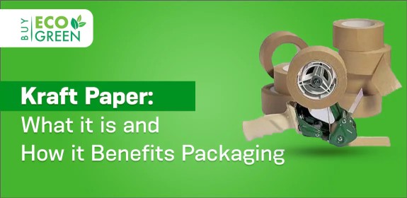 Kraft Paper: What It Is and How It Benefits Packaging
