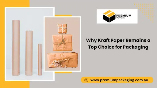 Why Kraft Paper Remains a Top Choice for Packaging