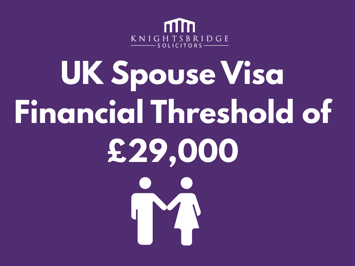 UK Spouse Visa Financial Threshold of £29,000