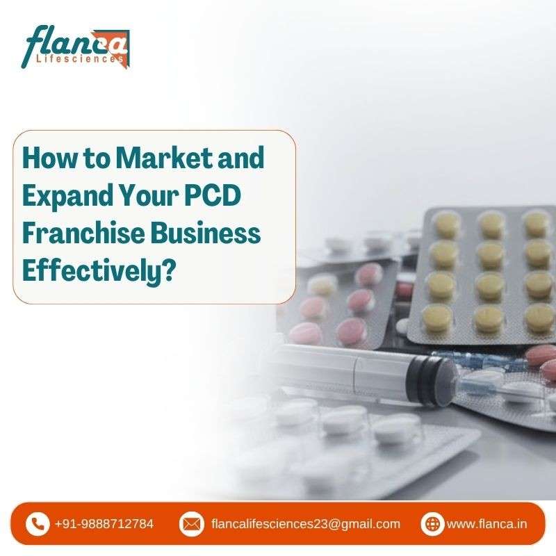 How Expand Your PCD Franchise Business Effectively?