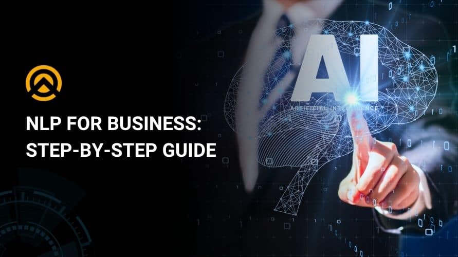 NLP for Business: Step-by-Step Guide