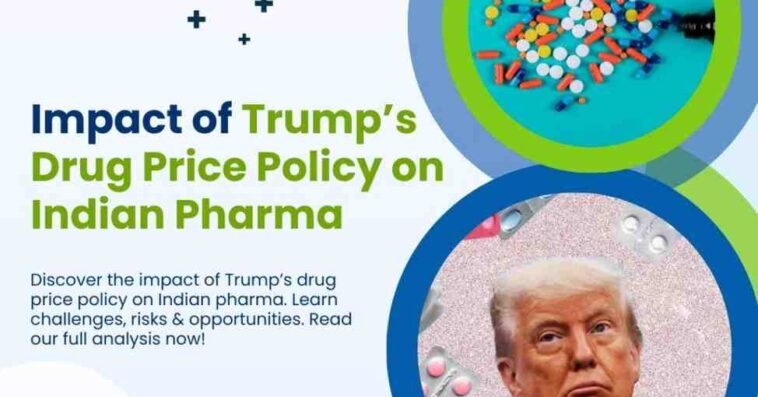 Trumps drug price policy on Indian pharma 1024x1024 1